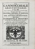 Il cannocchiale aristotelico, o sia, Idea dell'arguta et ingegnosa elocutione, che serve  tutta l'arte oratoria, lapidaria, et simbolica, esaminata co' principii del divino Aristotele.