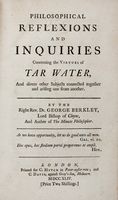 Philosophical Reflexions and Inquiries Concerning the Virtues of Tar Water...