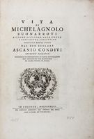 Vita di Michelangelo Buonarroti [...] Pubblicata mentre viveva dal suo scolare. Seconda edizione corretta ed accresciuta.