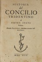 Historia del Concilio Tridentino [...] Seconda edizione, riveduta e corretta dall'Autore.