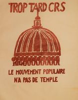 Trop tard CRS. Le mouvement populaire n'a pas de temple.