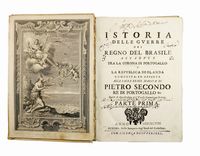 Istoria delle guerre del regno del Brasile accadute tra la corona di Portogallo, e la republica di Olanda [...]. Parte prima (-seconda).