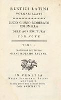 Dell'Agricoltura con note. Tomo I (-X). Traduzione del Dottor Gingirolamo Pagani.