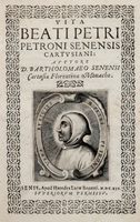 Vita beati Petri Petroni Senensis Cartusiani...
