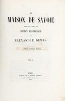 La Maison de Savoie depuis 1555, jusqu' 1850. Roman historique [...]. Vol. I (-II).