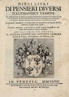 Dieci libri di pensieri diversi [...] nè quali per via di quisiti con nuovi fondamenti, e ragioni si trattano le pi curiose materie naturali, morali, civili, poetiche, istoriche...