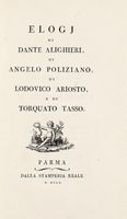 Elogj di Dante Alighieri, di Angelo Poliziano, di Lodovico Ariosto, e di Torquato Tasso.