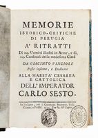 Memorie istorico-critiche di Perugia a' ritratti di 24. uomini illustri in arme, e di 24. cardinali della medesima citt?