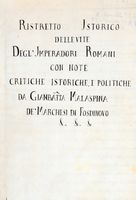Ristretto Istorico delle vite degl'Imperadori romani con note critiche istoriche e politiche da Gianbat.ta Malaspina de' Marchesi di Fosdinovo.