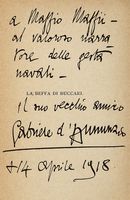 Dedica autografa su libro La beffa di Buccari con aggiunti La Canzone del Carnaro [...].