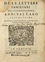 De le lettere familiari [...]. Volume primo (-secondo). Di nuovo con diligenza ristampate...