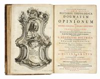 Historia Theologica dogmatum et opinionum de divina gratia, libero arbitrio et praedestinatione...