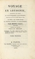 Voyage en Abyssinie entrepris par ordre du Gouvernement Britannique excut dans les annes 1809 et 1810 [...] Tome premier (-second).