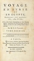 Voyage en Syrie et en gypte, pendant les annes 1783, 84 et 85 [...] Tome premier (-second).