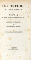 Il Costume Antico e Moderno o storia del governo, della milizia, della religione, delle arti...