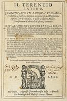 Il Terentio latino, comentato in lingua toscana, e ridotto à la sua vera latinità [...] da Giovanni Fabrini da Fighine fiorentino.