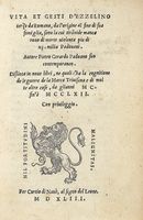 Vita et gesti d'Ezzelino terzo da Romano, da l'origine al fine di sua famiglia [...] distinta in nove libri....
