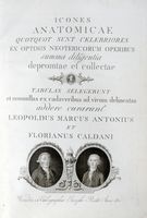 Icones anatomicae quotquot sunt celebriores ex optimis neotericorum operibus summa diligentia depromptae et collectae... (-Volumins tertii sectio altera).