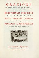Orazione in morte del celebre poeta laureato cavaliere Bernardino Perfetti recitata in Siena nell'accademia degl'Intronati...