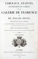 Tableaux, statues, bas-reliefs et cames de la galerie de Florence et du palais Pitti... Tome premiere (-quartieme).