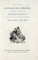 Della letteratura veneziana libri otto [...] Volume primo (e unico).