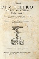 I discorsi [...] ne i sei libri della materia medicinale di Pedacio Dioscoride Anazarbeo. Con i veri ritratti delle piante & de gli animali, nuovamente aggiuntovi dal medesimo.