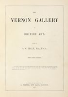 The Vernon Gallery of British art [...] The first (-second) series.