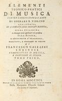 Elementi teorico-pratici di musica, con un saggio sopra l'arte di suonare il violino [...] Tomo primo (- secondo).