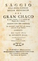 Saggio sulla storia naturale della provincia del Gran Chaco e sulle pratiche, e su' costumi dei popoli che l'abitano... Tomo I (tutto il pubblicato).