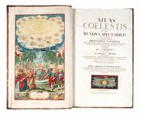 Atlas coelestis in quo mundus spectabilis et in eodem stellarum omnium Phoenomena Notabilia circa ipsarum lumen figuram, faciem, motum, eclipses...