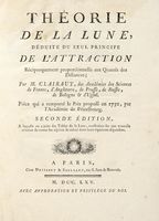 Thorie de la lune, dduite du seul principe de l'attraction rciproquement proportionelle aux quarrs des distances...