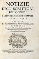 Notizie degli scrittori bolognesi e dell'opere loro stampate e manoscritte...