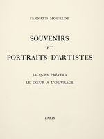 Souvenirs et portraits d'artiste. Jacques Prvert le coeur a l'ouvrage.