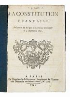 La Constitution franaise. Prsente au Roi par l'Assemble Nationale le 3 septembre 1791.