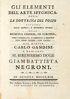 Gli elementi dell'arte sfygmica, ossia La dottrina del polso ricavata dall'antica, e moderna storia della medicina chinese, ed europea, indi combinata, e ridotta a regole non meno sicure che facili...