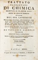 Trattato elementare di chimica [...] recato dalla francese nell'italiana favella [...] da Vincenzo Dandolo [...] Tomo primo (- quarto).