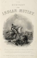 The history of the Indian mutiny, giving a detailed account of the sepoy insurrection in India...