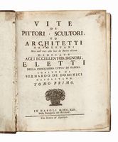 Vite de' pittori, scultori, ed architetti napoletani non mai date alla luce da Autore alcuno [...]. Tomo primo (-terzo).