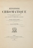 Rpertoire chromatique. Solution raisonne et pratique des problmes les plus usuels dans l'tude et l'emploi des couleurs...