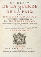 Le droit de la guerre et de la paix [...]. Nouvelle traduction [...]. Tome premier (- second).