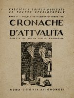 Cronache d'attualit. Anno V. Agosto-settembre-ottobre 1921. Fascicolo triplo dedicato al teatro sperimentale.