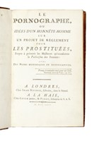 Le Pornographe, ou idees d'un honnete-homme sur un projet de reglement pour les prostituees...