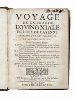 Voyage de la France equinoxiale en l'isle de Cayenne, entrepris par les francois en l'anne 1652.
