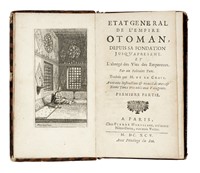 Etat general de l'empire Otoman, depuis sa fondation iusqu'a present. Et l'abrege des vies des empereurs [?] premire partie (-seconde).