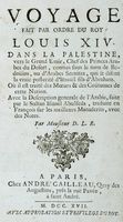 Voyage fait par ordre du roy Louis XIV dans la Palestine, vers le Grand Emir.