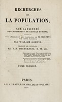 Recherches sur la population et sur la facult d'accroissement de l'espce humaine [...] Tome premier (-second).