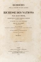 Recherches sur la nature et les causes de la richesse des nations... Tome premier (-sixième).