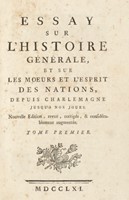 Essay sur l'histoire générale, et sur les moeurs et l'esprit des nations, depuis Charlemagne jusqu'a nos jours. [...] Tome premier (-huitieme).