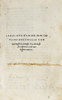 Laberinto d'amore [...] con una epistola  messer Pino de Rossi confortatoria del medesimo auttore.