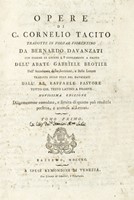 Opere [...] tradotte in volgar fiorentino da Bernardo Davanzati con insieme le giunte e i supplementi a Tacito dell'abate Gabriele Brotier... Tomo primo (-terzo).